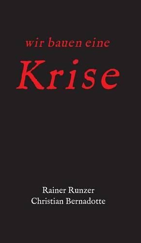 Cover image for Wir bauen eine Krise