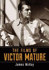 Cover image for The Films of Victor Mature