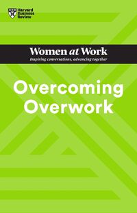 Cover image for Overcoming Overwork