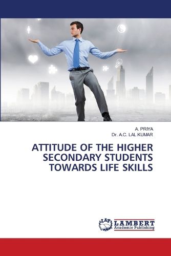 Cover image for Attitude of the Higher Secondary Students Towards Life Skills