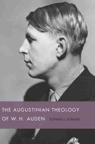 Cover image for The Augustinian Theology of W. H. Auden