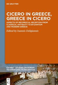 Cover image for Cicero in Greece, Greece in Cicero