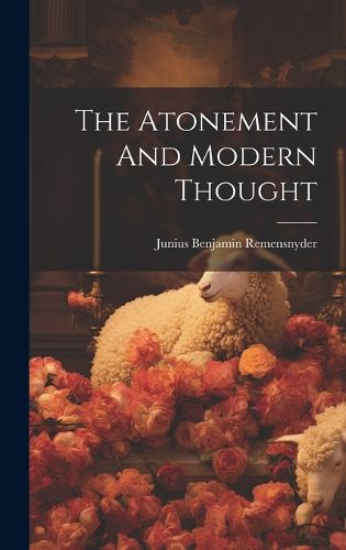 Cover image for The Atonement And Modern Thought