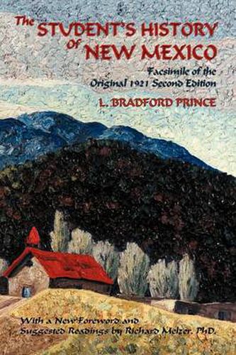 Cover image for The Student's History of New Mexico: Facsimile of the Original 1921 Second Edition