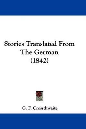 Cover image for Stories Translated From The German (1842)