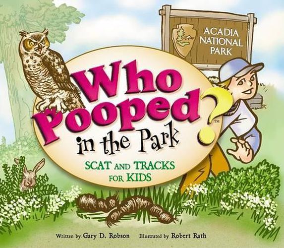 Cover image for Who Pooped in the Park? Acadia National Park