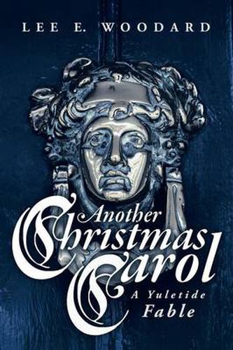 Cover image for Another Christmas Carol: A Yuletide Fable