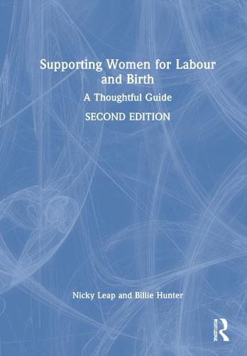 Cover image for Supporting Women for Labour and Birth: A Thoughtful Guide