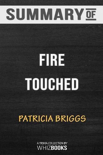 Cover image for Summary of Fire Touched (A Mercy Thompson Novel): Trivia/Quiz for Fans