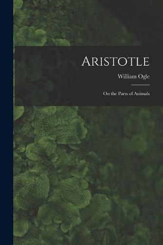 Aristotle: On the Parts of Animals