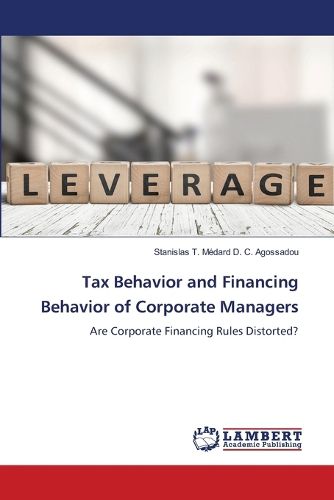 Cover image for Tax Behavior and Financing Behavior of Corporate Managers