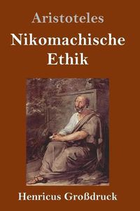 Cover image for Nikomachische Ethik (Grossdruck)