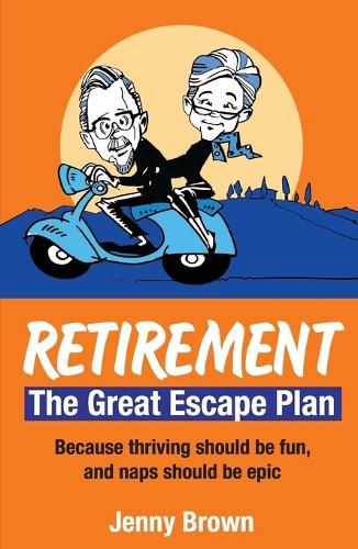 Cover image for Retirement, The Great Escape Plan