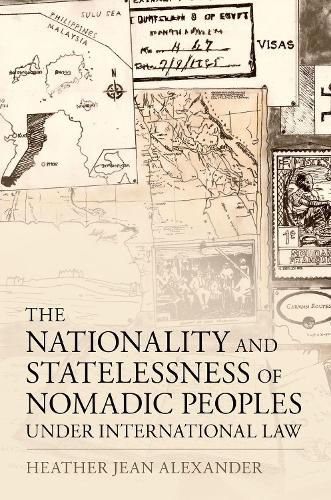 Cover image for The Nationality and Statelessness of Nomadic Peoples Under International Law