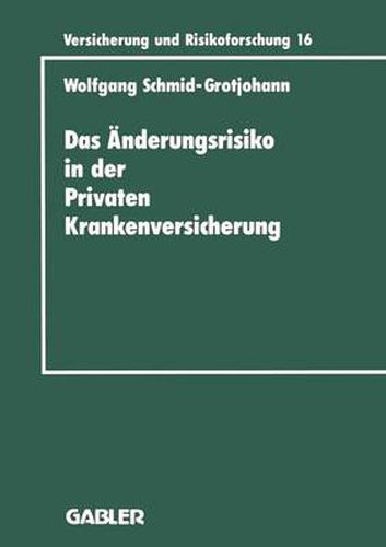 Das AEnderungsrisiko in Der Privaten Krankenversicherung
