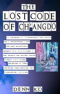 Cover image for The Lost Code of Ch'angdo