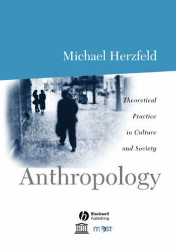 Cover image for Anthropology: Theoretical Practice in Culture and Society