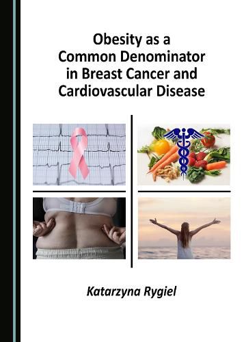 Cover image for Obesity as a Common Denominator in Breast Cancer and Cardiovascular Disease