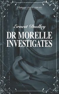 Cover image for Dr Morelle Investigates