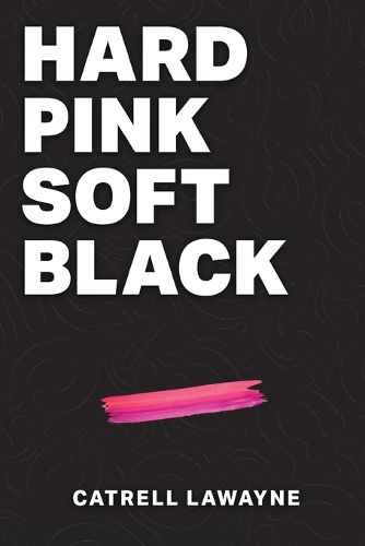Cover image for Hard Pink Soft Black
