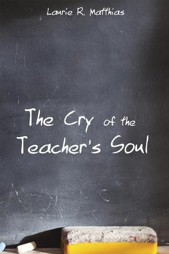 Cover image for The Cry of the Teacher's Soul