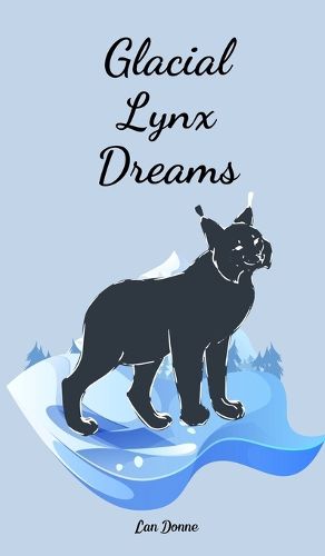Cover image for Glacial Lynx Dreams
