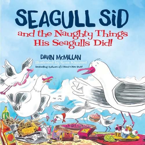 Cover image for Seagull Sid: And the Naughty Things His Seagulls Did!