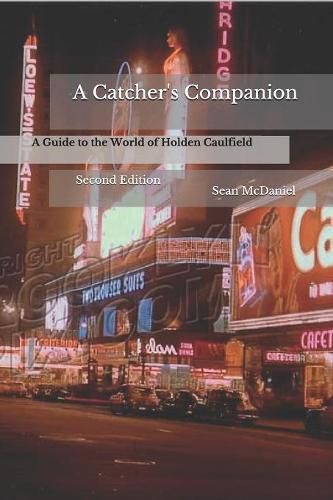 Cover image for A Catcher's Companion: A Guide to the World of Holden Caulfield: Second Edition