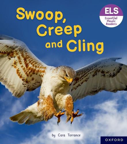 Cover image for Essential Letters and Sounds: Essential Phonic Readers: Oxford Reading Level 5: Swoop, Creep and Cling
