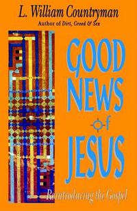 Cover image for Good News of Jesus: Reintroducing the Gospel