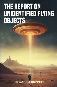 Cover image for The Report on Unidentified Flying Objects