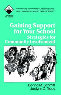 Cover image for Gaining Support for Your School: Strategies for Community Involvement