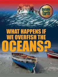 Cover image for What Happens If We Overfish the Oceans?