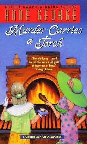 Cover image for Murder Carries a Torch: A Southern Sisters Mystery