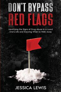 Cover image for Don't Bypass Red Flags