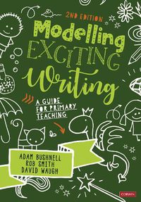 Cover image for Modelling Exciting Writing: A guide for primary teaching