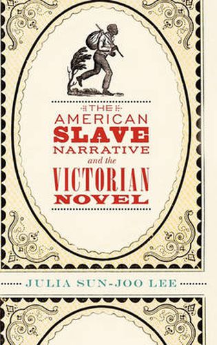 Cover image for The American Slave Narrative and the Victorian Novel