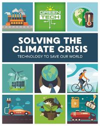 Cover image for Green Tech: Solving the Climate Crisis
