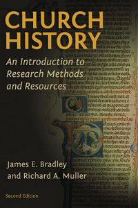 Cover image for Church History: An Introduction to Research Methods and Resources