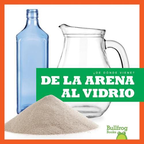 Cover image for de la Arena Al Vidrio (from Sand to Glass)