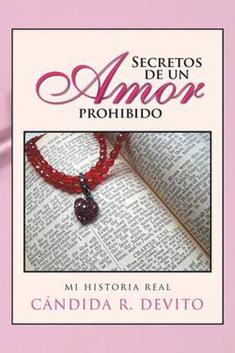 Cover image for Secretos de Un Amor Prohibido: Mi Historia Real
