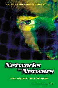 Cover image for Networks and Netwars: The Future of Terror, Crime and Militancy