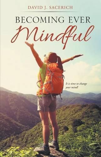 Cover image for Becoming Ever Mindful