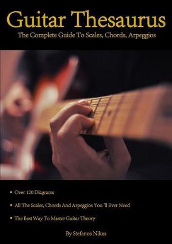 Cover image for Guitar Thesaurus The Complete Guide To Scales Chords Arpeggios
