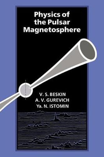 Cover image for Physics of the Pulsar Magnetosphere