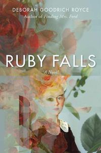 Cover image for Ruby Falls: A Novel