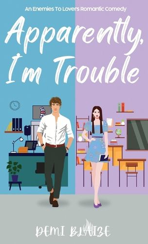 Cover image for Apparently, I'm Trouble