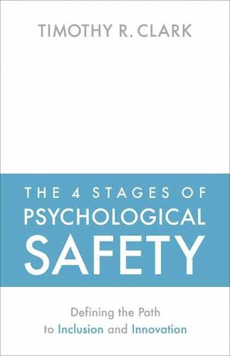 Cover image for The 4 Stages of Psychological Safety