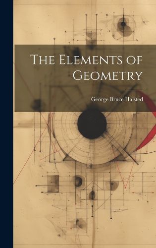 Cover image for The Elements of Geometry