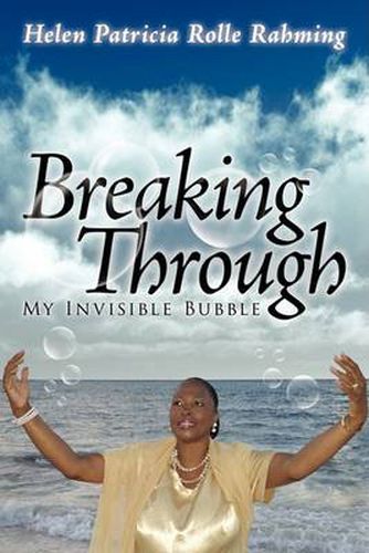 Cover image for Breaking Through My Invisible Bubble